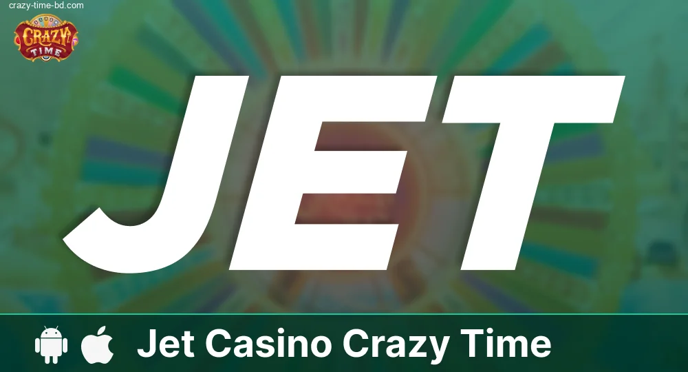 Jet ক্যাসিনোতে Crazy Time বাংলাদেশ